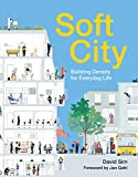 Soft City Building Density for Everyday Life  9781642830187 Front Cover