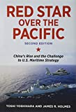 Red Star over the Pacific China's Rise and the Challenge to U.S. Maritime Strategy 2nd 9781682472187 Front Cover