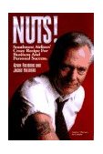 Nuts! Southwest Airlines' Crazy Recipe for Business and Personal Success  9781885167187 Front Cover