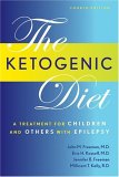 Ketogenic Diet A Treatment for Children and Others with Epilepsy 4th 9781932603187 Front Cover