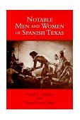 Notable Men and Women of Spanish Texas  9780292712188 Front Cover