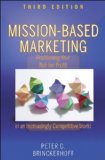 Mission-Based Marketing Positioning Your Not-For-Profit in an Increasingly Competitive World cover art