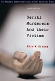 Serial Murderers and Their Victims 4th 9780534630188 Front Cover