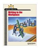 Quick Skills Writing in the Workplace 2000 9780538690188 Front Cover