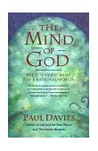 Mind of God The Scientific Basis for a Rational World 1993 9780671797188 Front Cover