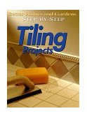 Step-by-Step Tiling Projects 1998 9780696208188 Front Cover