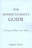Nonfictionist&#39;s Guide On Reading and Writing Creative Nonfiction