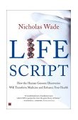 Life Script How the Human Genome Discoveries Will Transform Medicine and Enhance Your Health 2002 9780743223188 Front Cover