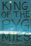King of the Pygmies 2005 9780763614188 Front Cover