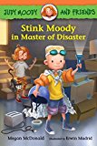 Judy Moody and Friends: Stink Moody in Master of Disaster 2015 9780763672188 Front Cover