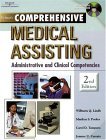 Comprehensive Medical Assisting Administrative and Clinical Competencies 2nd 2001 9780766824188 Front Cover