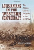 Louisianians in the Western Confederacy  9780786442188 Front Cover