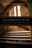 Sacramental Life Spiritual Formation Through the Book of Common Prayer  9780830835188 Front Cover