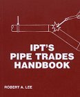 I.P.T. Pipe Trades Handbook: 