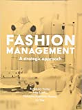 Fashion Management A Strategic Approach  9781137508188 Front Cover