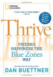 Thrive Finding Happiness the Blue Zones Way cover art