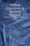 School Education in Modern English: Volume 3 of Charlotte Mason's Series 2006 9781430311188 Front Cover