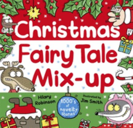 Christmas Fairy Tale Mix-Up  9781444932188 Front Cover
