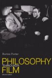 Philosophy Through Film 2nd 9781597380188 Front Cover