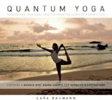 QuantumYoga Creating Your Ideal Practice from an Ocean of Possibilities 2009 9781601090188 Front Cover