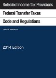 Federal Transfer Taxes Code and Regulations 2014:  cover art