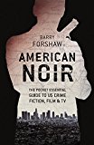 American Noir The Pocket Essential Guide to US Crime Fiction, Film and TV  9781843449188 Front Cover