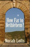 How Far to Bethlehem? 2012 9781905806188 Front Cover