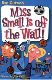 My Weird School #5: Miss Small Is off the Wall!  9780060745189 Front Cover