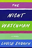 Night Watchman A Novel  9780062671189 Front Cover