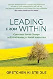 Leading from Within Conscious Social Change and Mindfulness for Social Innovation  9780262536189 Front Cover