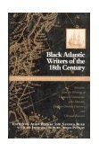 Black Atlantic Writers of the Eighteenth Century Living the New Exodus in England and the Americas  9780312125189 Front Cover