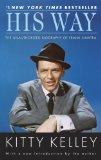 His Way The Unauthorized Biography of Frank Sinatra 2010 9780553386189 Front Cover