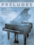 Preludes, Vol 1 Early Intermediate to Intermediate Original Piano Solos cover art