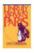 Unruly Women of Paris Images of the Commune cover art