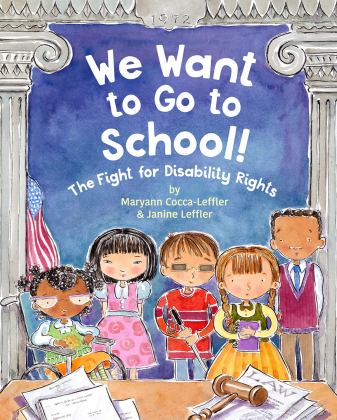 We Want to Go to School! The Fight for Disability Rights  9780807535189 Front Cover