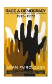 Race and Democracy The Civil Rights Struggle in Louisiana, 1915-1972  9780820321189 Front Cover