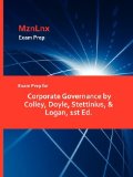 Exam Prep for Corporate Governance by Colley, Doyle, Stettinius, and Logan 2009 9781428872189 Front Cover
