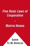 SuperCooperators Altruism, Evolution, and Why We Need Each Other to Succeed cover art