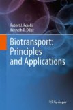 Biotransport: Principles and Applications Principles and Applications cover art