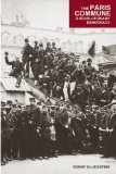 Paris Commune A Revolution in Democracy
