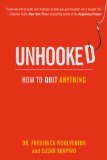 Unhooked How to Quit Anything cover art