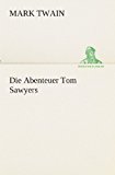 Die Abenteuer Tom Sawyers 2013 9783849547189 Front Cover