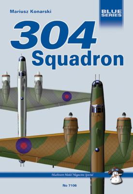 304 (Polish) Squadron Raf Wellingtons Against Uboote 2005 9798389450189 Front Cover