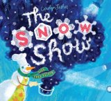 Snow Show 2008 9780152060190 Front Cover