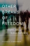 Other Dreams of Freedom Religion, Sex, and Human Trafficking cover art