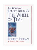 World of Robert Jordan's the Wheel of Time 1st 9780312862190 Front Cover