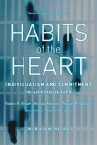 Habits of the Heart Individualism and Commitment in American Life - With a New Preface cover art