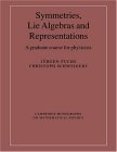 Symmetries, Lie Algebras and Representations A Graduate Course for Physicists 2003 9780521541190 Front Cover
