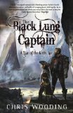 Black Lung Captain Tales of the Ketty Jay  9780575085190 Front Cover