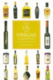 Oil and Vinegar Companion A Connoisseur's Guide 2008 9780762434190 Front Cover